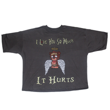 Load image into Gallery viewer, “I Love You So Much It Hurts” Tee
